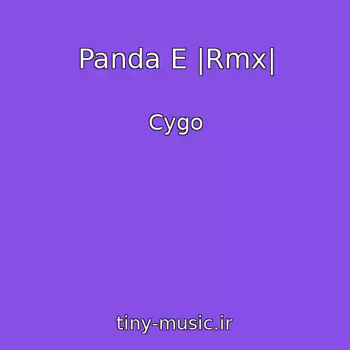 کاور آهنگ Panda E |Rmx| از Cygo