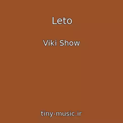 کاور آهنگ Leto از Viki Show