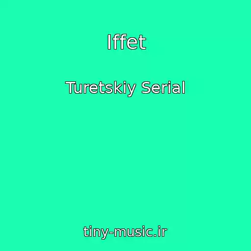 کاور آهنگ Iffet از Turetskiy Serial