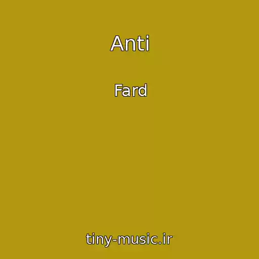 کاور آهنگ Anti از Fard