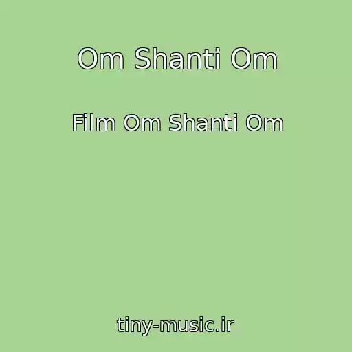 کاور آهنگ Om Shanti Om از Film Om Shanti Om