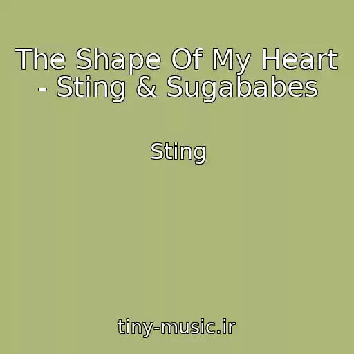 کاور آهنگ The Shape Of My Heart - Sting & Sugababes از Sting