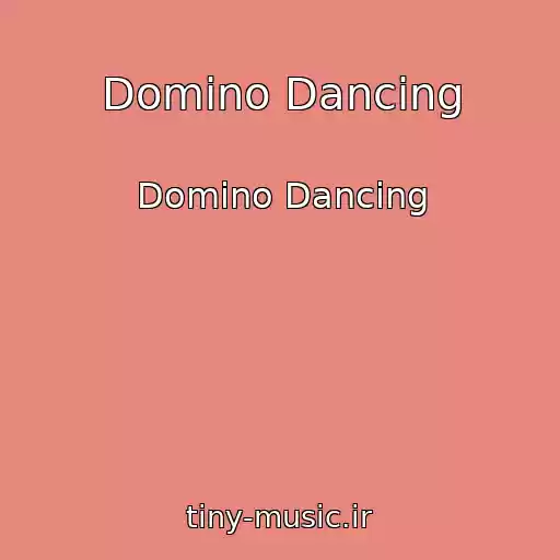 کاور آهنگ Domino Dancing از Domino Dancing