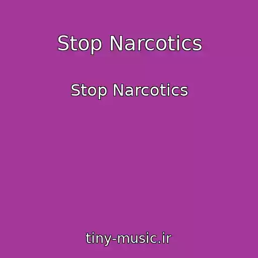 کاور آهنگ Stop Narcotics از Stop Narcotics