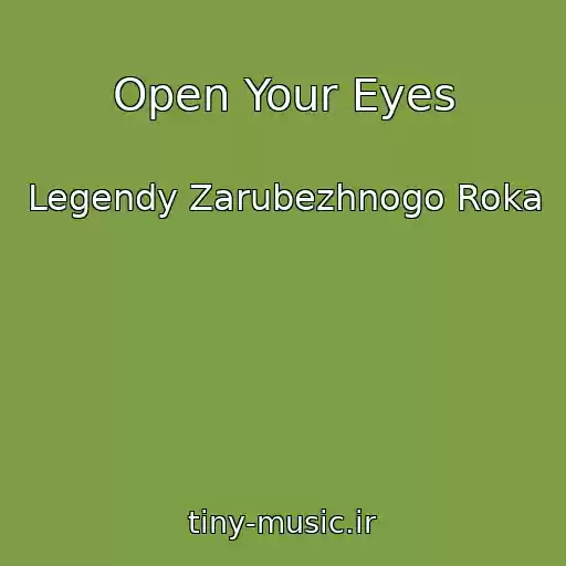 کاور آهنگ Open Your Eyes از Legendy Zarubezhnogo Roka
