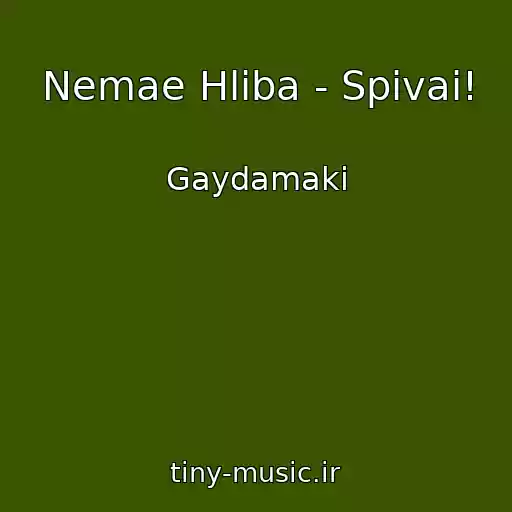 کاور آهنگ Nemae Hliba - Spivai! از Gaydamaki