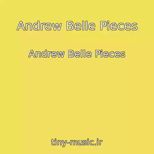 کاور آهنگ Andrew Belle Pieces از Andrew Belle Pieces