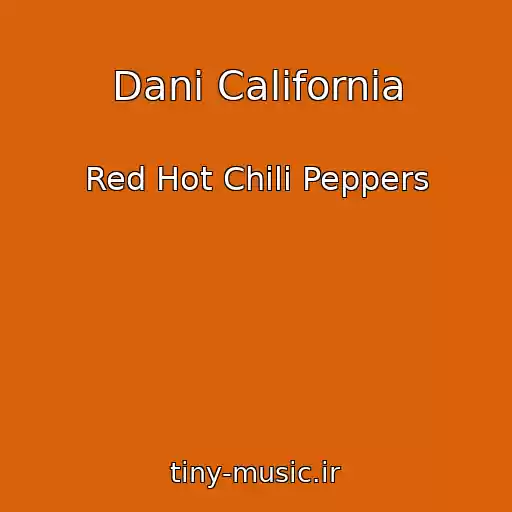 کاور آهنگ Dani California از Red Hot Chili Peppers