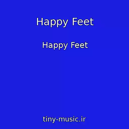 کاور آهنگ Happy Feet از Happy Feet