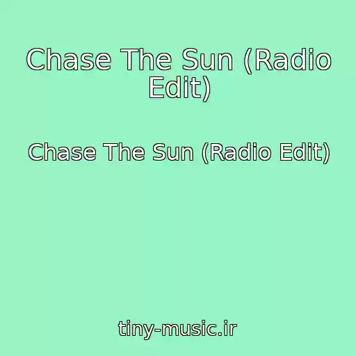 کاور آهنگ Chase The Sun (Radio Edit) از Chase The Sun (Radio Edit)