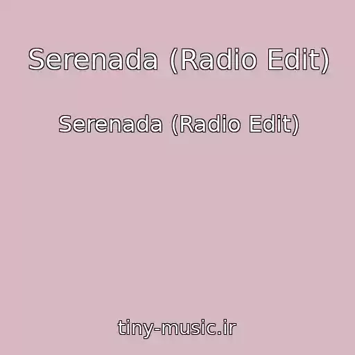 کاور آهنگ Serenada (Radio Edit) از Serenada (Radio Edit)