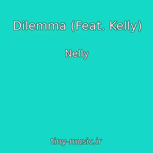 کاور آهنگ Dilemma (Feat. Kelly) از Nelly