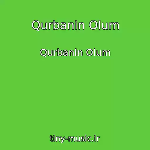 کاور آهنگ Qurbanin Olum از Qurbanin Olum