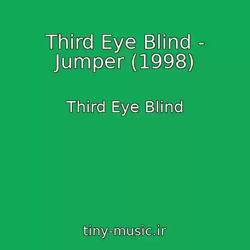 کاور آهنگ Third Eye Blind - Jumper (1998) از Third Eye Blind