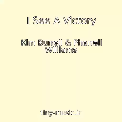 کاور آهنگ I See A Victory از Kim Burrell & Pharrell Williams