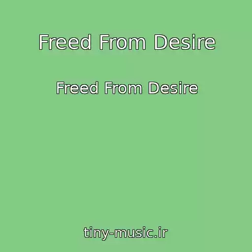 کاور آهنگ Freed From Desire از Freed From Desire