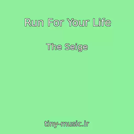 کاور آهنگ Run For Your Life از The Seige