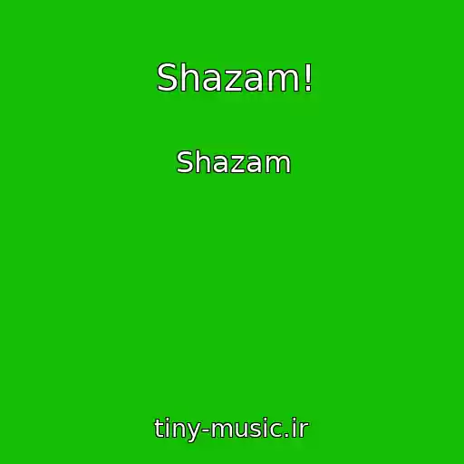 کاور آهنگ Shazam! از Shazam