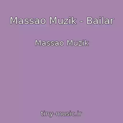 کاور آهنگ Massao Muzik - Bailar از Massao Muzik