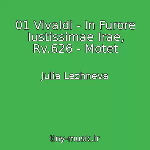 کاور آهنگ 01 Vivaldi - In Furore Iustissimae Irae, Rv.626 - Motet از Julia Lezhneva