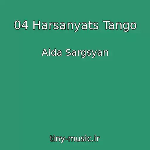 کاور آهنگ 04 Harsanyats Tango از Aida Sargsyan