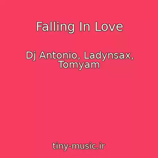 کاور آهنگ Falling In Love از Dj Antonio, Ladynsax, Tomyam