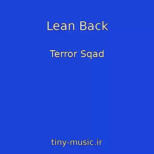 کاور آهنگ Lean Back از Terror Sqad