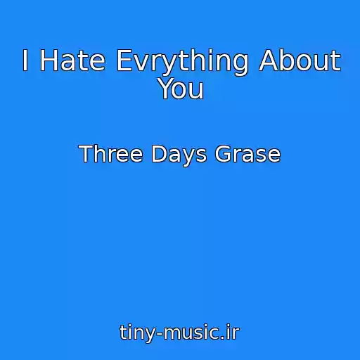 کاور آهنگ I Hate Evrything About You از Three Days Grase