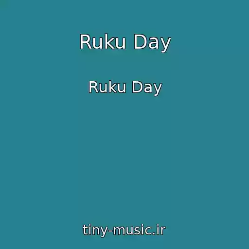 کاور آهنگ Ruku Day از Ruku Day