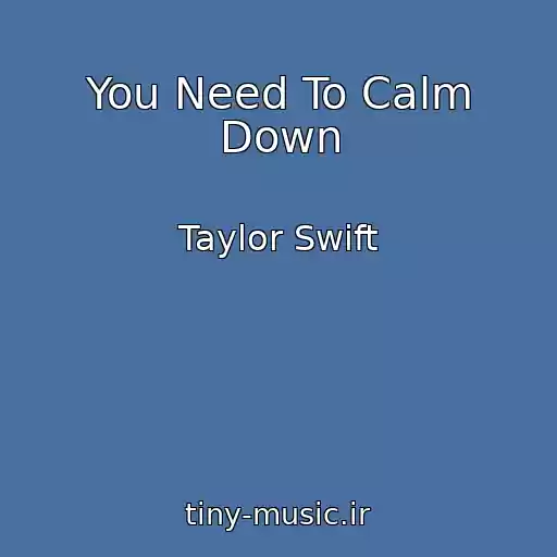 کاور آهنگ You Need To Calm Down از Taylor Swift