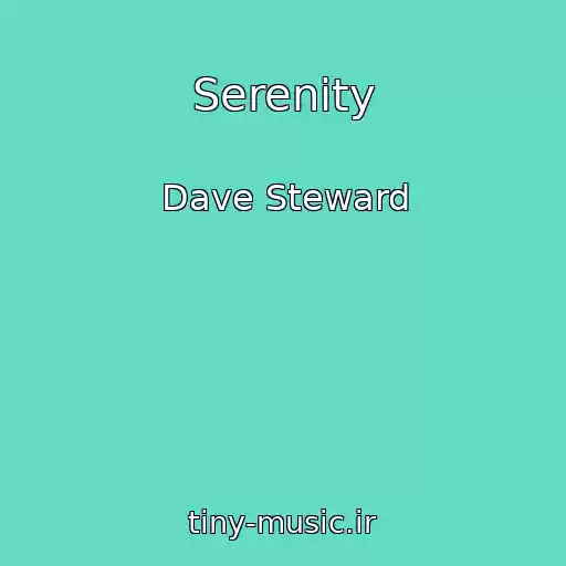 کاور آهنگ Serenity از Dave Steward