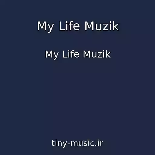 کاور آهنگ My Life Muzik از My Life Muzik