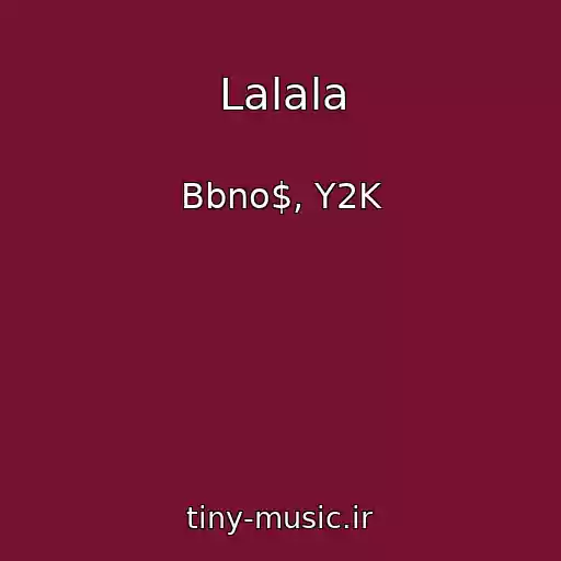 کاور آهنگ Lalala از Bbno$, Y2K