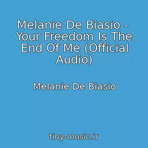 کاور آهنگ Melanie De Biasio -  Your Freedom Is The End Of Me (Official Audio) از Melanie De Biasio