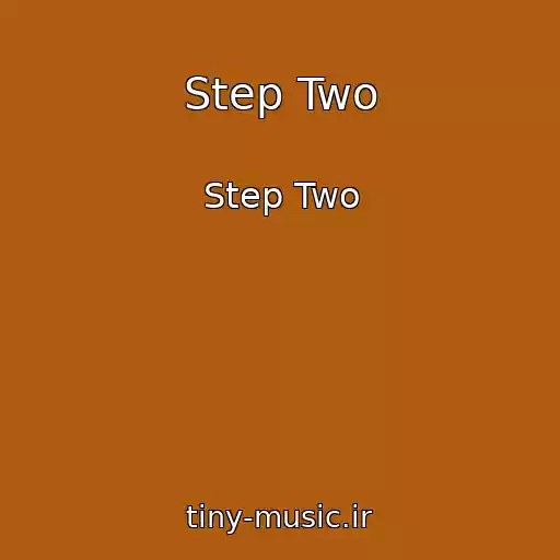 کاور آهنگ Step Two از Step Two