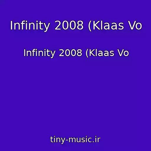کاور آهنگ Infinity 2008 (Klaas Vo از Infinity 2008 (Klaas Vo
