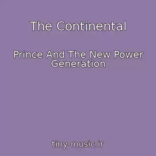 کاور آهنگ The Continental از Prince And The New Power Generation
