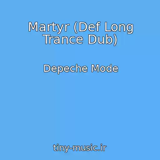 کاور آهنگ Martyr (Def Long Trance Dub) از Depeche Mode