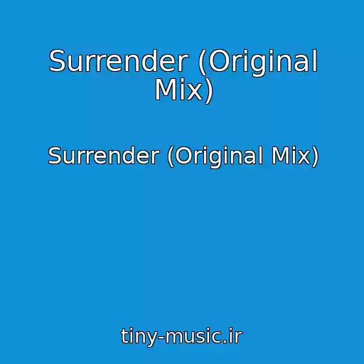 کاور آهنگ Surrender (Original Mix) از Surrender (Original Mix)