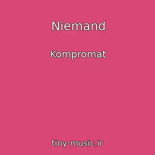 کاور آهنگ Niemand از Kompromat