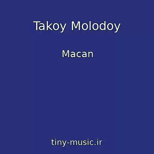 کاور آهنگ Takoy Molodoy از Macan