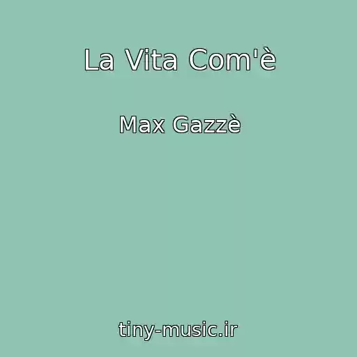 کاور آهنگ La Vita Com'è از Max Gazzè