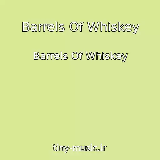 کاور آهنگ Barrels Of Whiskey از Barrels Of Whiskey