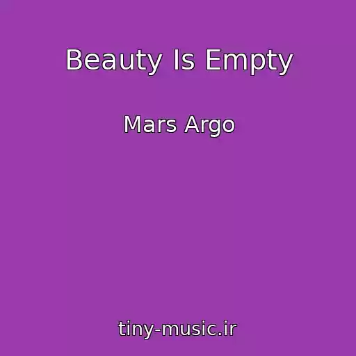 کاور آهنگ Beauty Is Empty از Mars Argo
