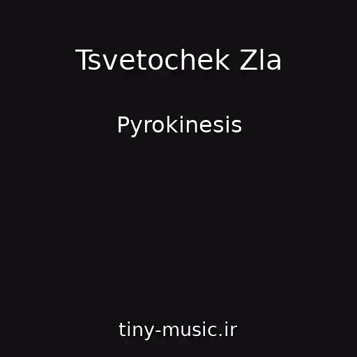 کاور آهنگ Tsvetochek Zla از Pyrokinesis