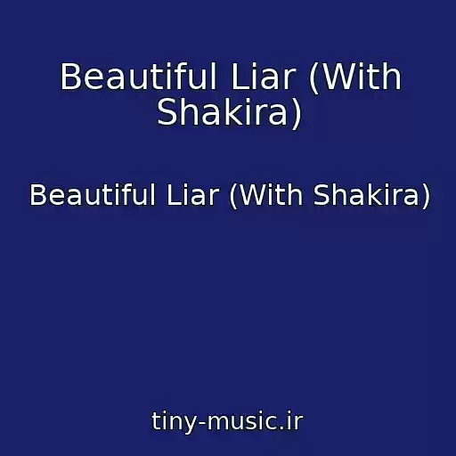 کاور آهنگ Beautiful Liar (With Shakira) از Beautiful Liar (With Shakira)
