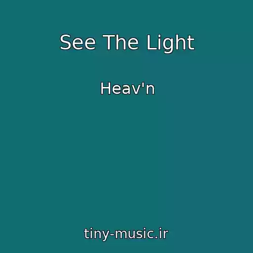 کاور آهنگ See The Light از Heav'n