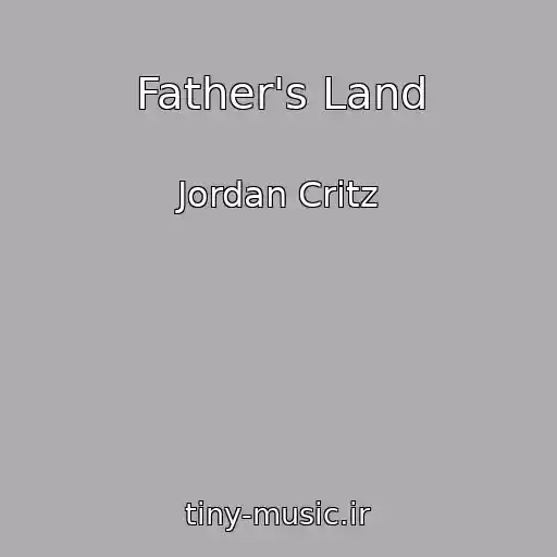 کاور آهنگ Father's Land از Jordan Critz