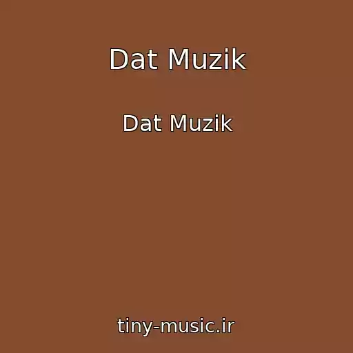 کاور آهنگ Dat Muzik از Dat Muzik