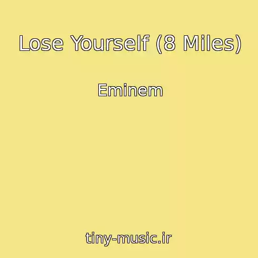 کاور آهنگ Lose Yourself (8 Miles) از Eminem